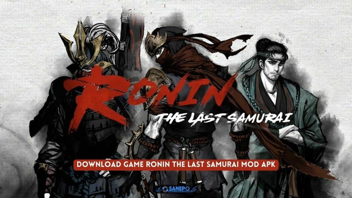 Link Download Ronin The Last Samurai Mod Apk