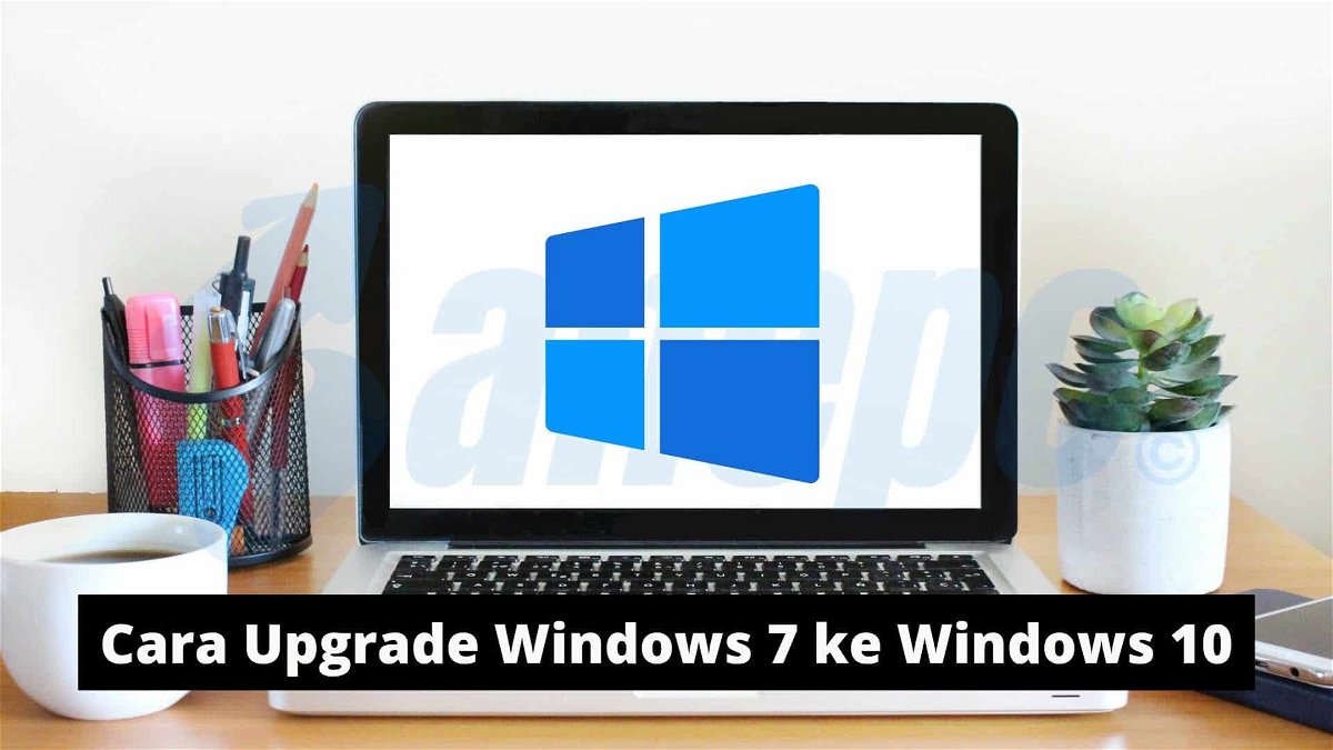 upgrade Windows 7 ke Windows 10