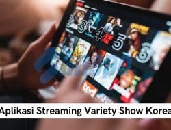 aplikasi streaming Variety Show Korea