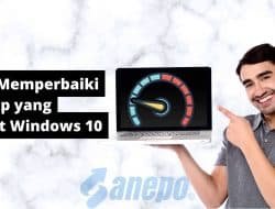 cara memperbaiki laptop yang lemot Windows 10