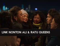 link nonton Ali & Ratu Queens