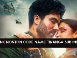 link nonton Code Name Tiranga sub Indo