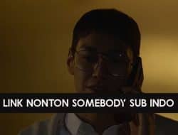 link nonton Somebody sub Indo
