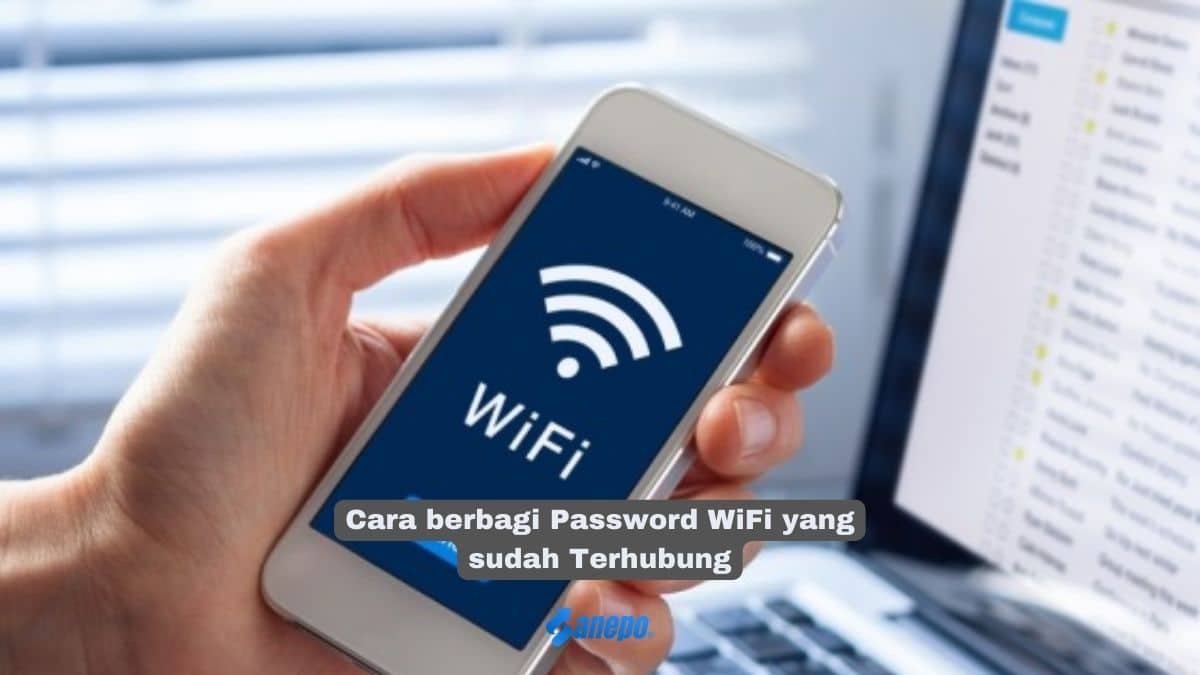Cara berbagi Password WiFi yang sudah Terhubung di Android dan iOS