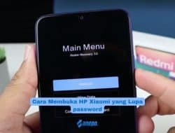 Cara Membuka HP Xiaomi Lupa password