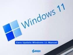 Cara Update Windows 11 Manual Secara Gratis