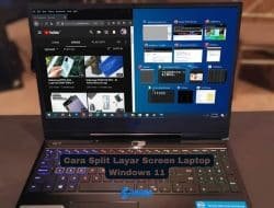 Cara Split Layar Screen Laptop Windows 11
