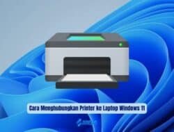 Cara Menghubungkan Printer ke Laptop Windows 11