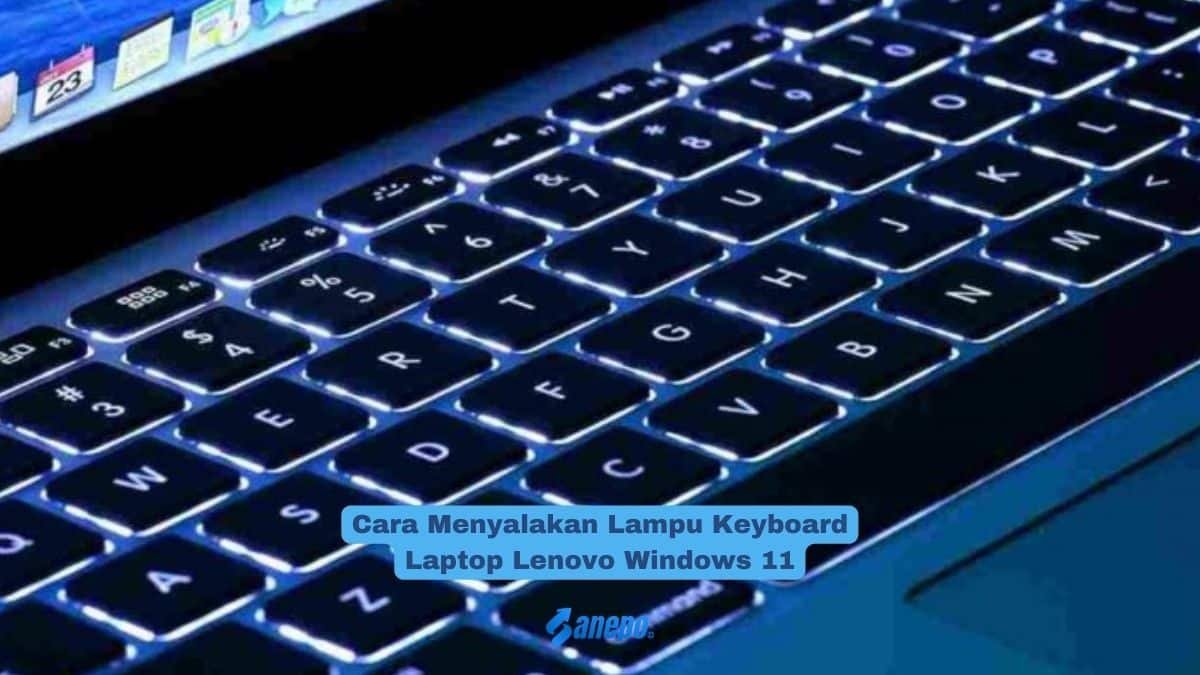 Cara Menyalakan Lampu Keyboard Laptop Lenovo Windows 11
