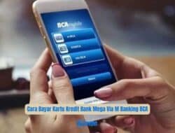 Cara Bayar Kartu Kredit Bank Mega Via M Banking BCA