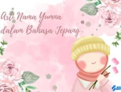 Arti Nama Yumna dalam Bahasa Jepang dan Tips Memilih Nama Bayi yang Tepat Sesuai Budaya dan Agama