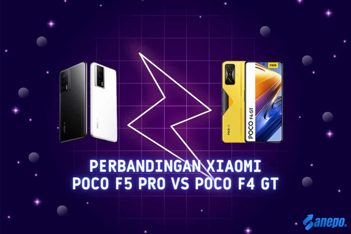 Perbandingan Xiaomi Poco F5 Pro VS Poco F4 GT