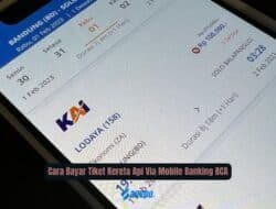 Cara Bayar Tiket Kereta Api Via Mobile Banking BCA