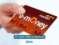 Cara Transfer E Money ke Rekening BCA