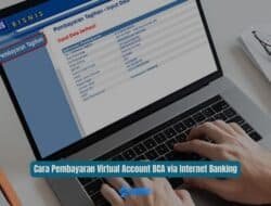 Cara Pembayaran Virtual Account BCA via Internet Banking
